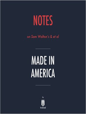 cover image of Notes on Sam Walton's & et al Made in America by Instaread